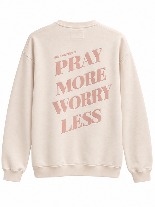 Pray More Worry Less Crewneck (Pink)
