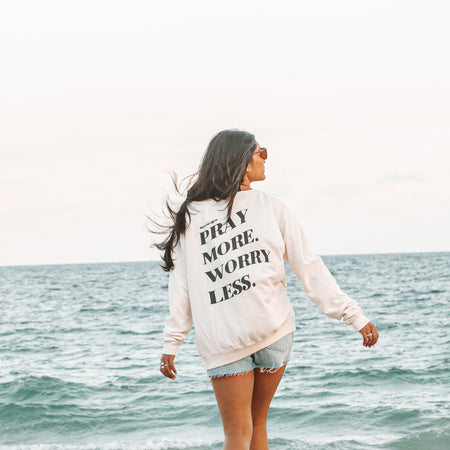 Pray More Worry Less Crewneck