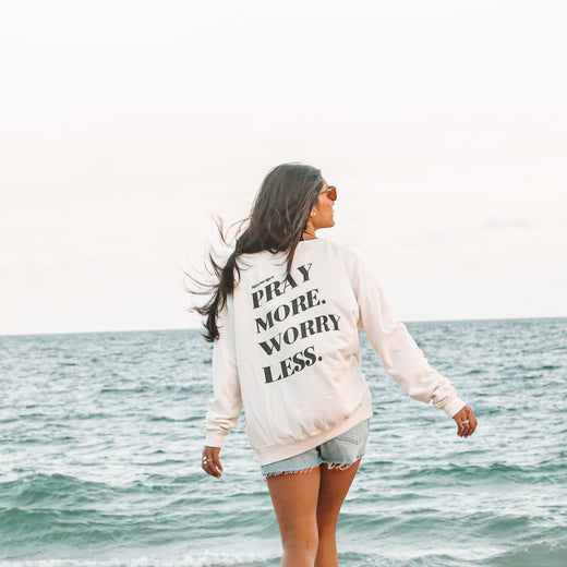 Pray More Worry Less Crewneck