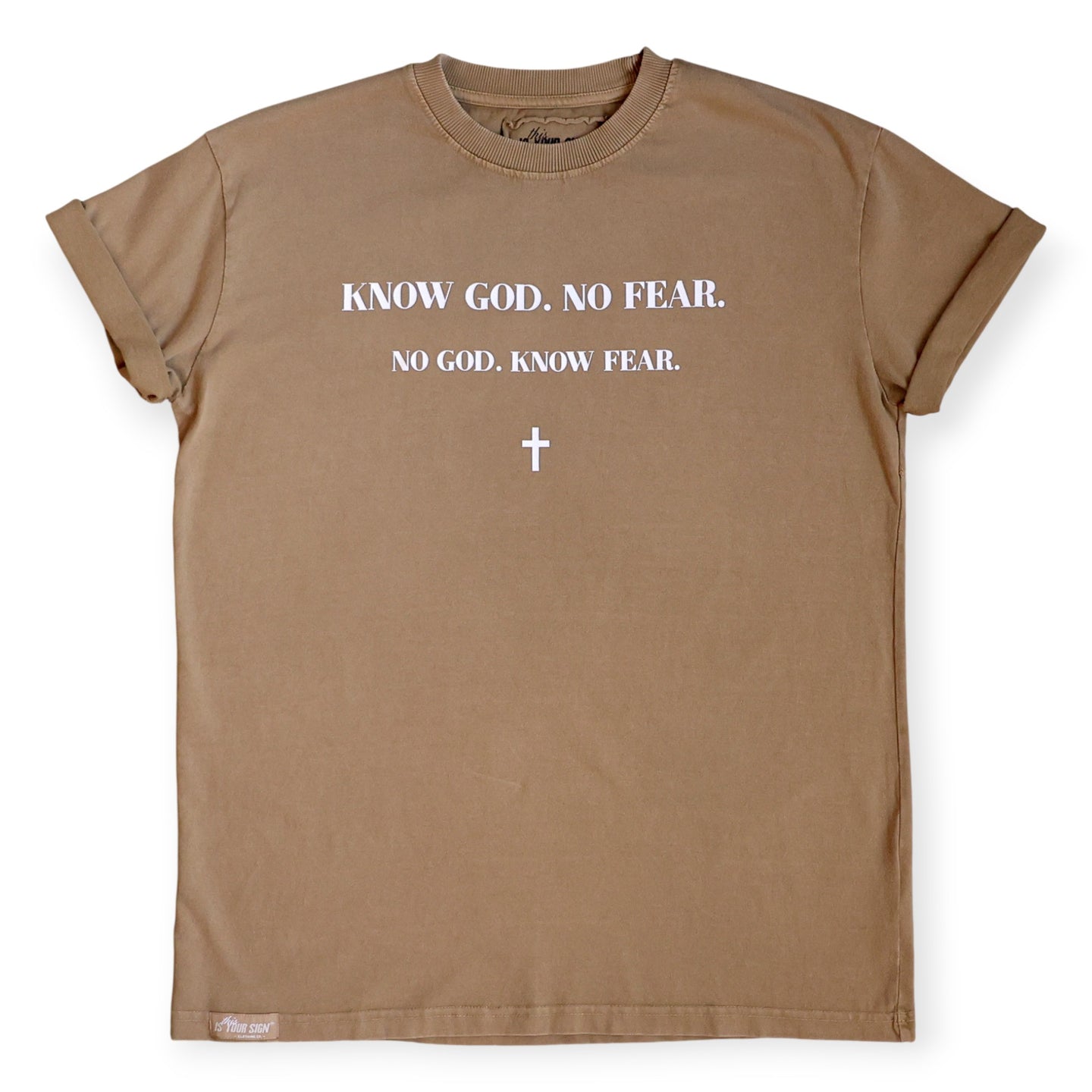 Know God No Fear Tee