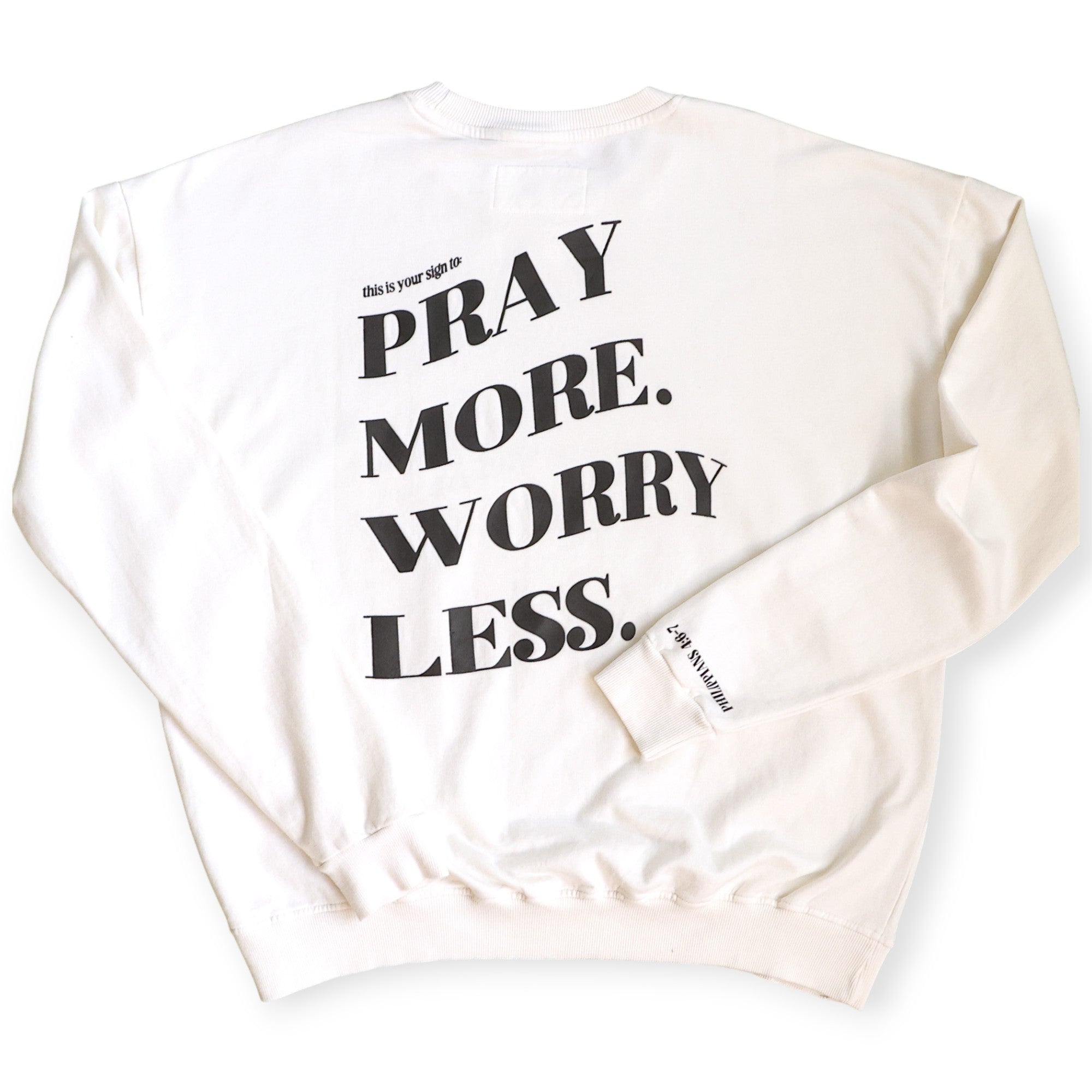 Pray More Worry Less Crewneck