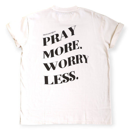 Pray More Worry Less Tee